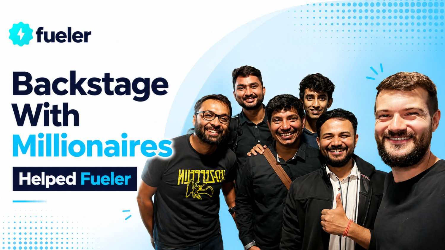 How Backstage With Millionaires Helped Fueler