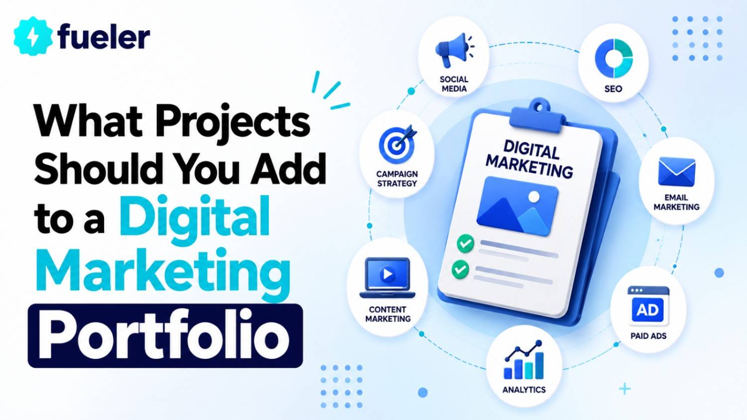 What Projects Should You Add to a Digital Marketing Portfolio?