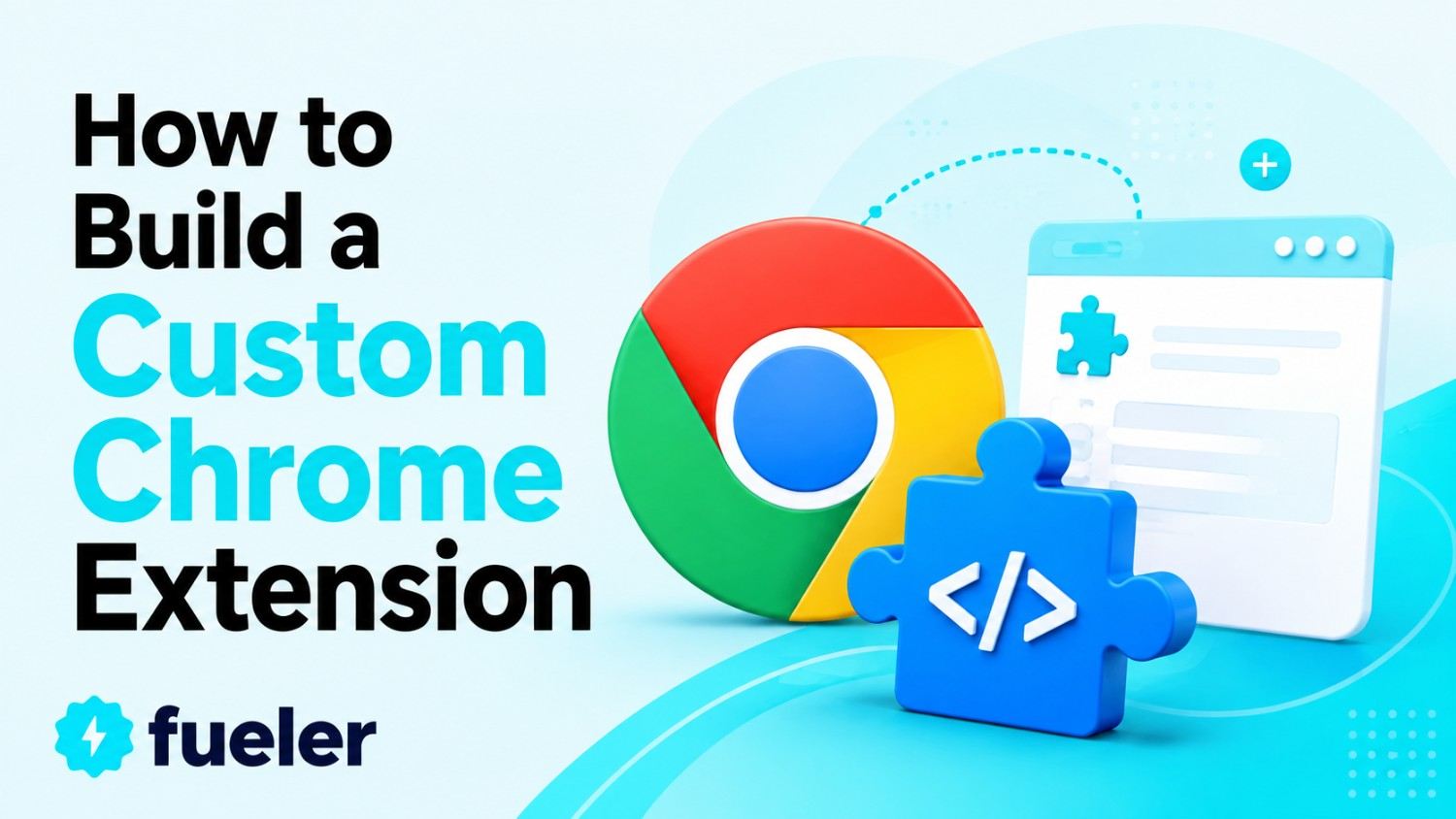 How to Build a Custom Chrome Extension