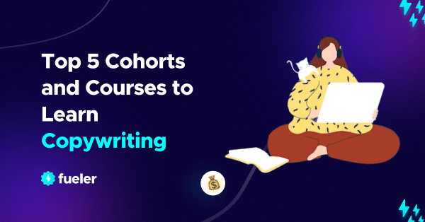 Top 5 Cohorts and Courses to Learn Copywriting