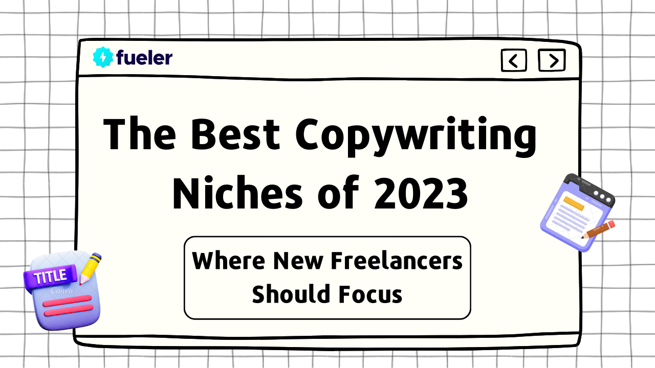 The Best Copywriting Niches of 2023: Where New Freelancers Should Focus