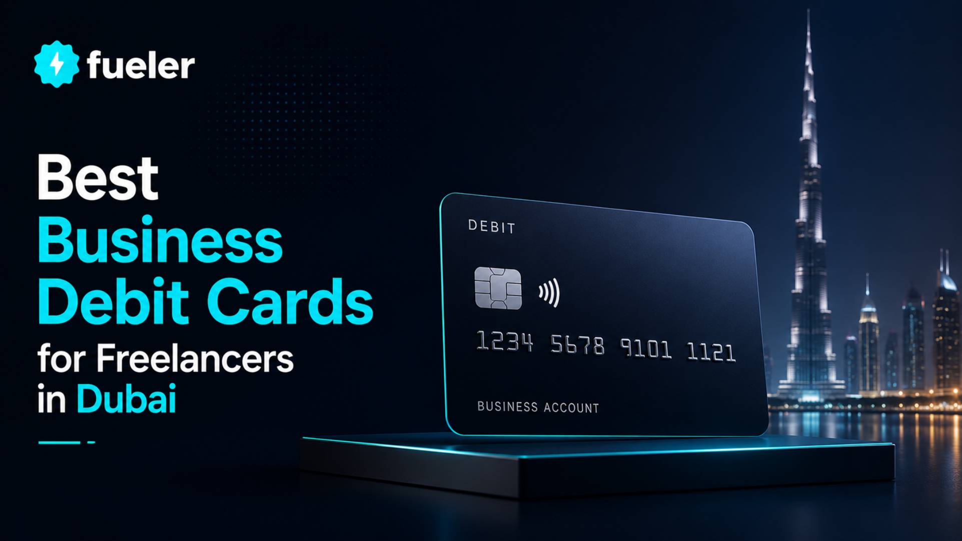 5 Best Business Debit Cards for Freelancers in Dubai