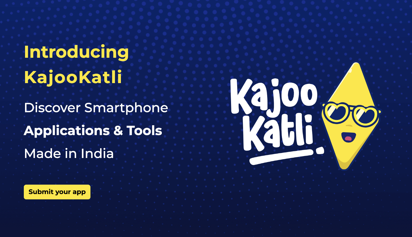 Introducing KajooKatli  -  Apps Tools Made in India