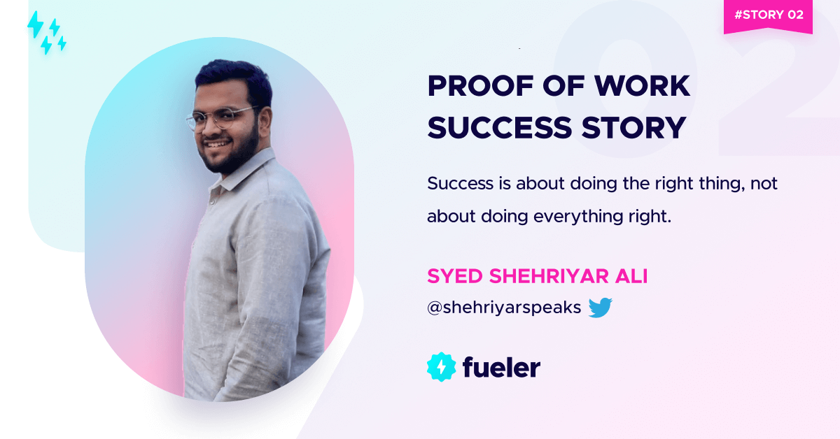 Syed's Proof of Work Success Story - Issue #02