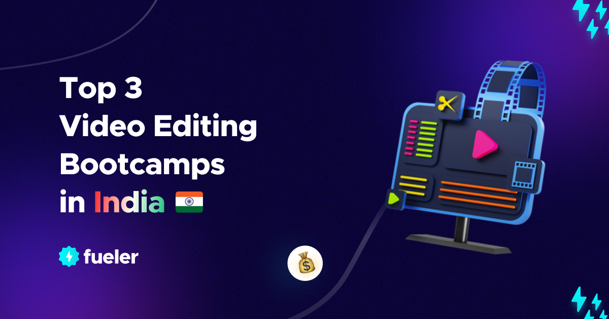 Top 3 Video Editing Cohorts in India